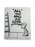 ALL YOU NEED IS LOVE
